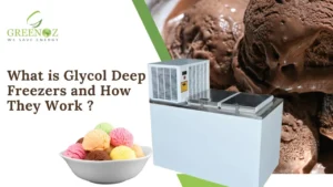 Read more about the article What is Glycol Deep Freezers and How They Work ?