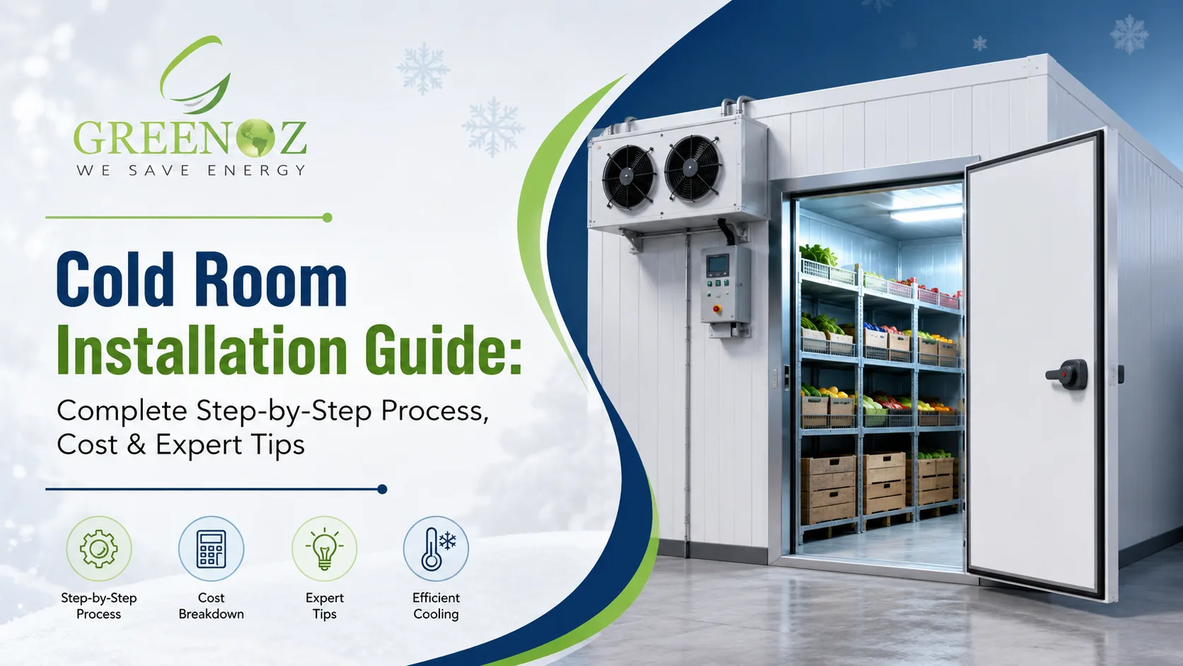 Read more about the article Cold Room Installation Guide: Complete Step-by-Step Process, Cost & Expert Tips